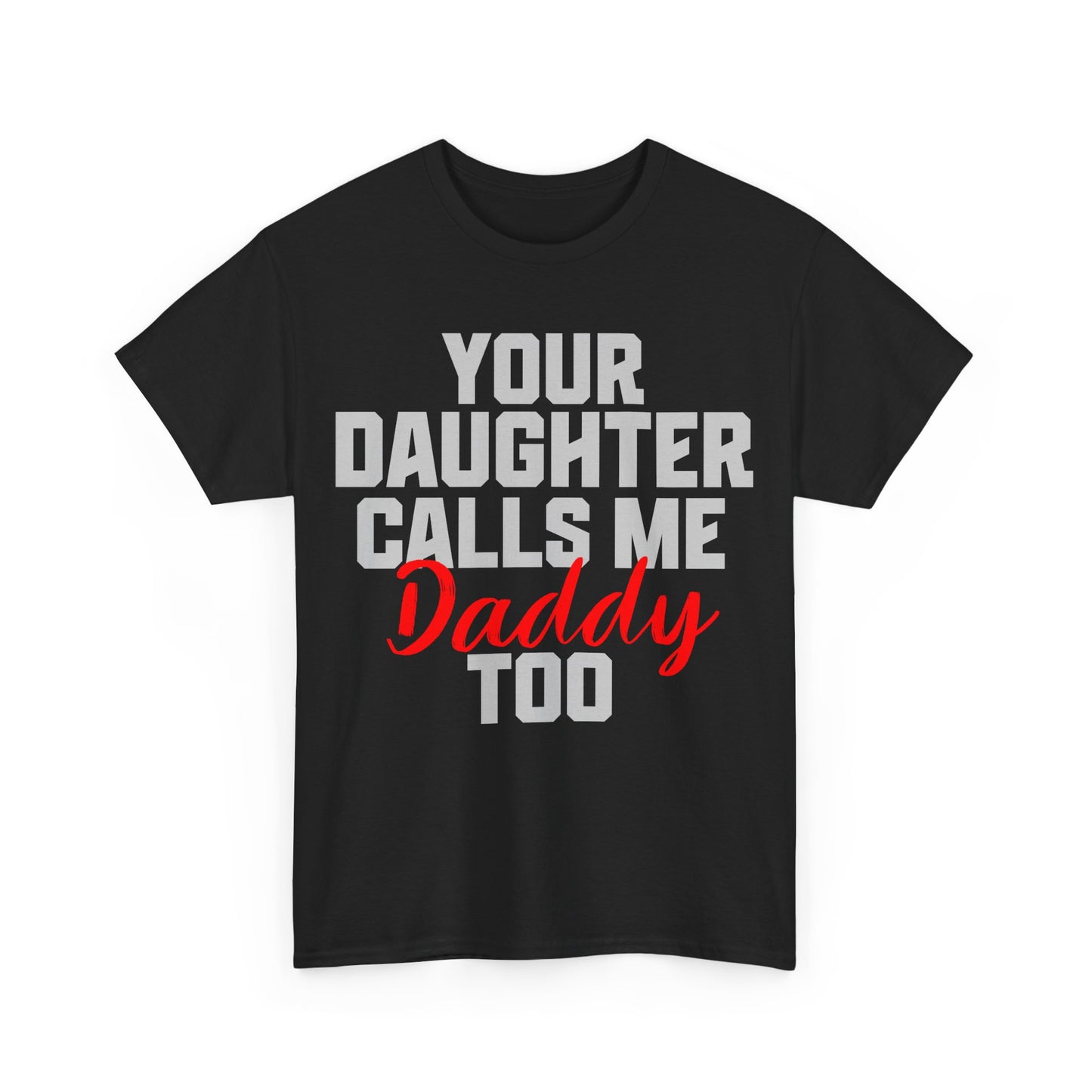 Your Daughter Calls Me Daddy Too